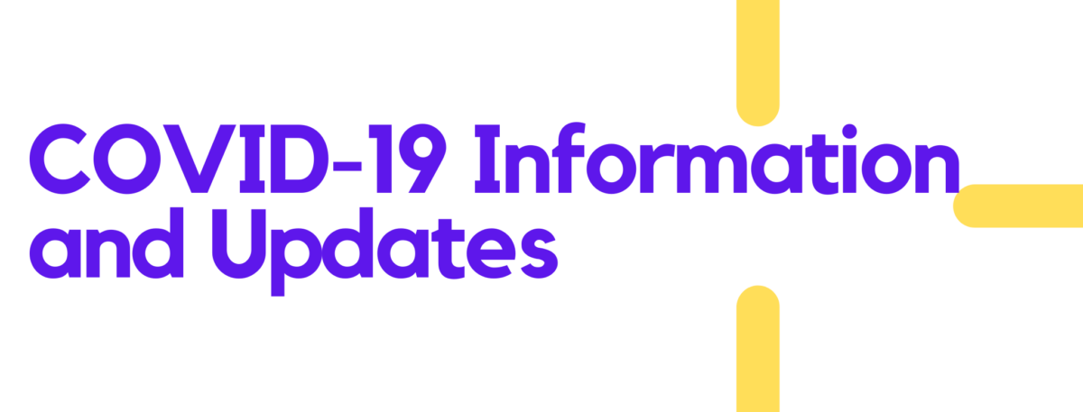 COVID-19 Information and Updates